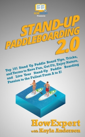 Książka Stand Up Paddleboarding 2.0 Howexpert