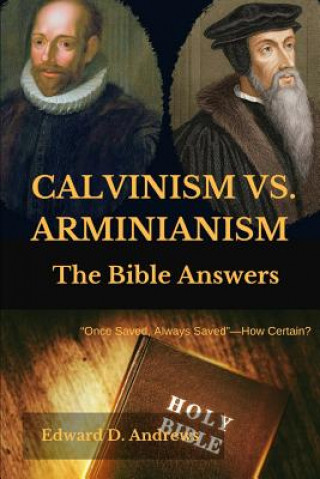 Książka Calvinism vs. Arminianism Edward D Andrews