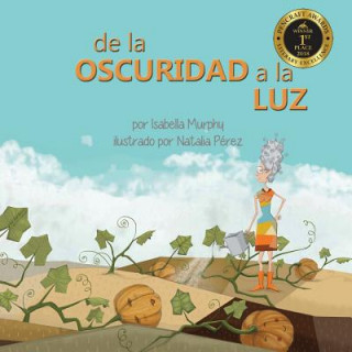 Kniha De la Oscuridad a la Luz Isabella Murphy