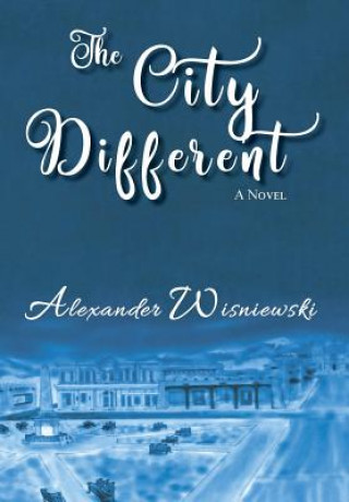 Книга The City Different Alexander Wisniewski