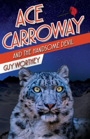 Knjiga Ace Carroway and the Handsome Devil Guy Worthey