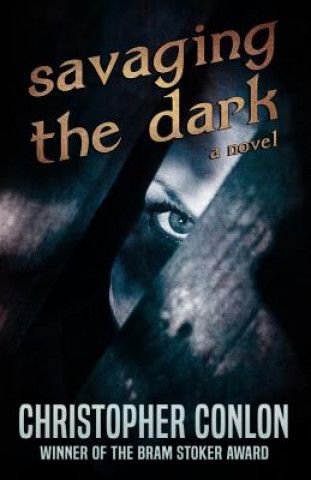 Book Savaging the Dark Christopher Conlon