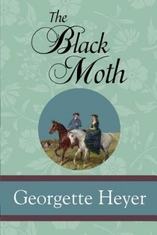 Knjiga The Black Moth Georgette Heyer