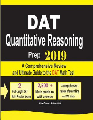 Książka DAT Quantitative Reasoning Prep 2019: A Comprehensive Review and Ultimate Guide to the DAT Math Test Reza Nazari
