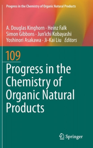 Carte Progress in the Chemistry of Organic Natural Products 109 A. Douglas Kinghorn