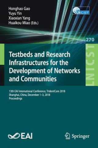 Buch Testbeds and Research Infrastructures for the Development of Networks and Communities Honghao Gao