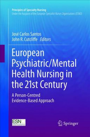 Kniha European Psychiatric/Mental Health Nursing in the 21st Century José Carlos Santos