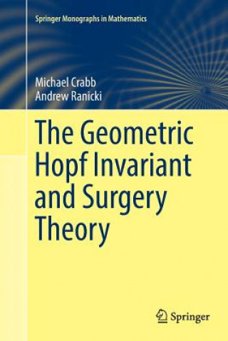 Książka Geometric Hopf Invariant and Surgery Theory Michael Crabb