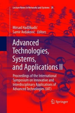 Kniha Advanced Technologies, Systems, and Applications II Mirsad Hadzikadic