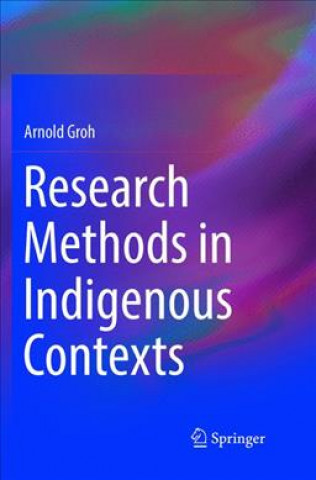 Book Research Methods in Indigenous Contexts Arnold Groh