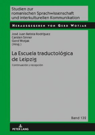 Książka La Escuela Traductologica de Leipzig Gerd Wotjak