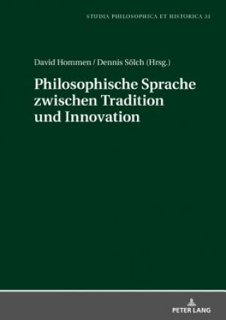 Книга Philosophische Sprache Zwischen Tradition Und Innovation David Hommen