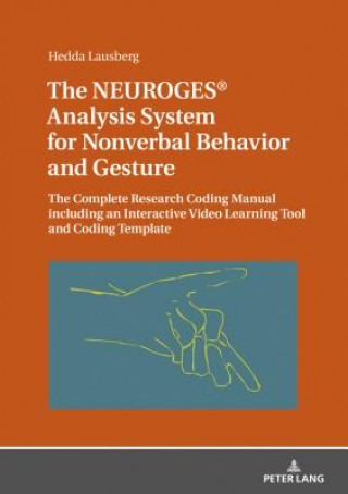 Carte NEUROGES (R) Analysis System for Nonverbal Behavior and Gesture Hedda Lausberg