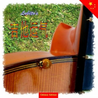 Kniha Lobito's Gitarrenglück - Chinese Edition Lobito
