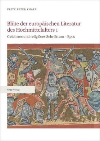 Kniha Blüte der europäischen Literatur des Hochmittelalters. Bd.1 Fritz Peter Knapp