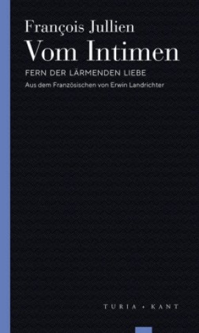 Knjiga Vom Intimen François Jullien