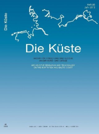Knjiga Die Küste. H.80/2013 KFKI - Kuratorium für Forschung im Küsteningenieurwesen