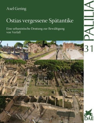 Knjiga Ostias vergessene Spätantike Axel Gering