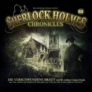 Audio Sherlock Holmes Chronicles - Die verschwundene Braut, 1 Audio-CD Sherlock Holmes Chronicles