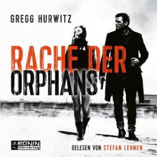 Audio  Rache der Orphans Gregg Hurwitz
