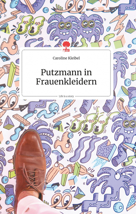 Libro Putzmann in Frauenkleidern. Life is a story - story.one Heidemarie Leitner