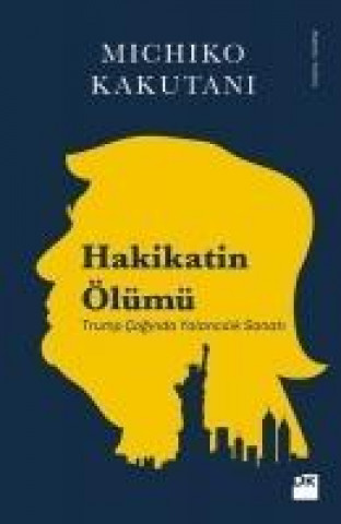 Book Hakikatin Ölümü Michiko Kakutani