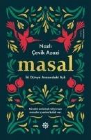 Книга Masal - Iki Dünya Arasindaki Ask Nazli cevik Azazi