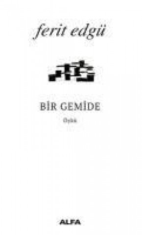 Kniha Bir Gemide Ferit Edgü