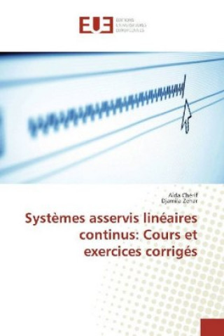 Könyv Systemes asservis lineaires continus Aida Cherif