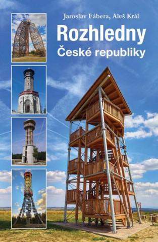 Materiale tipărite Rozhledny České republiky Jaroslav Fábera