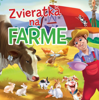 Könyv Zvieratká na farme 