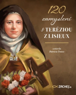 Kniha 120 zamyslení s Teréziou z Lisieux Patricia Treece