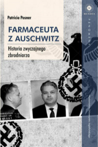 Книга Farmaceuta z Auschwitz Patricia Posner