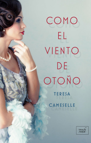 Книга Como el viento de oto?o Teresa Cameselle