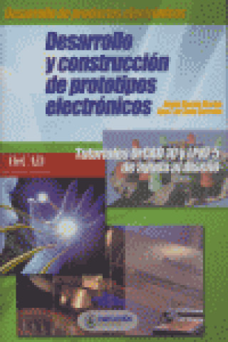 Kniha Desarrollo y constitucion de prototipos electronicos ANGEL BUENO MARTIN
