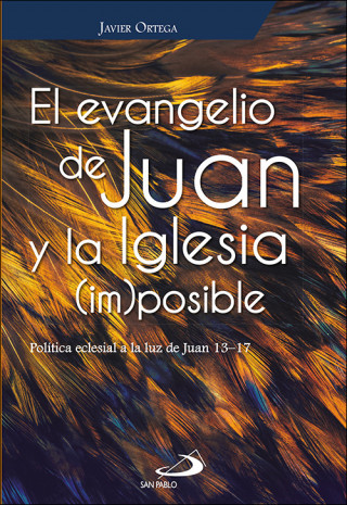 Könyv EVANGELIO DE JUAN Y LA IGLESIA JAVIER ORTEGA