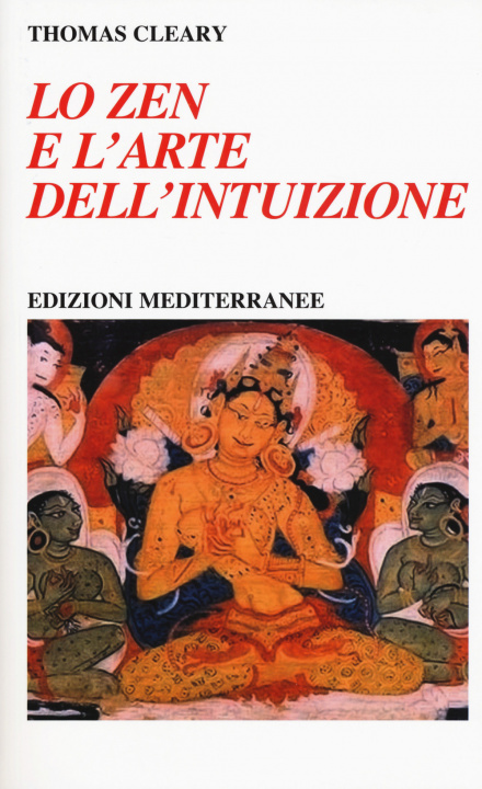 Kniha Lo zen e l'arte dell'intuizione Thomas Cleary