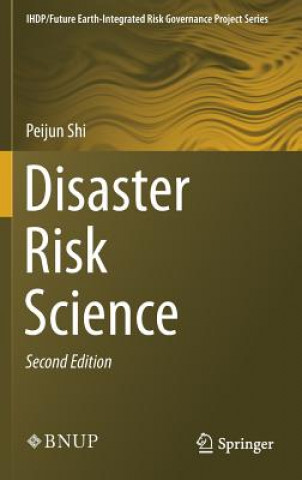 Kniha Disaster Risk Science Peijun Shi