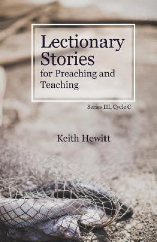 Książka Lectionary Stories for Preaching and Teaching Keith Hewitt