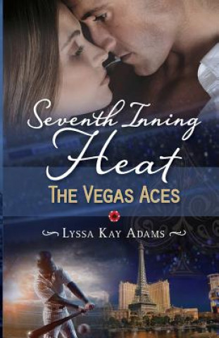 Kniha Seventh Inning Heat Lyssa Kay Adams