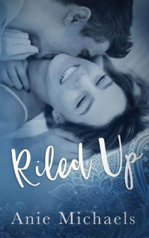 Book Riled Up Anie Michaels