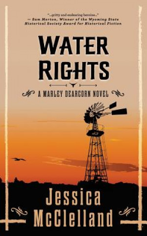 Carte Water Rights: A Marley Dearcorn Novel Jessica McClelland