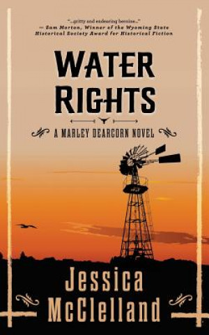 Kniha Water Rights: A Marley Dearcorn Novel Jessica McClelland