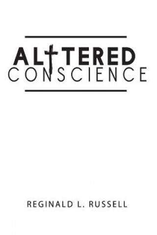 Knjiga Altered Conscience Reginald L Russell