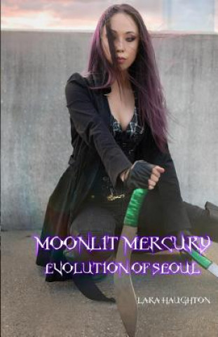 Carte Moonlit Mercury: Evolution of Seoul Lara Haughton
