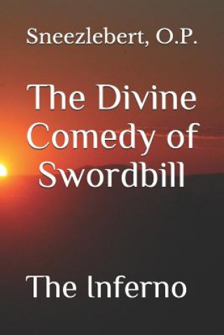 Knjiga The Divine Comedy of Swordbill: The Inferno Jacob Barkett