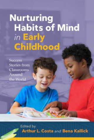 Kniha Nurturing Habits of Mind in Early Childhood Arthur L Costa