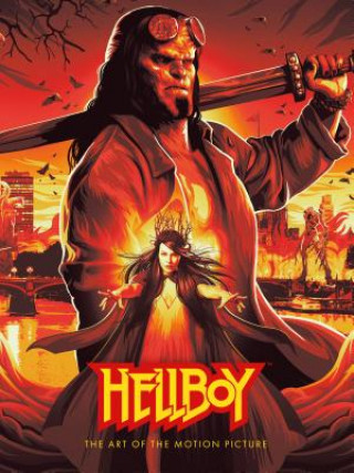 Carte Hellboy: The Art Of The Motion Picture (2019) Neil Marshall