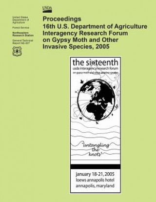 Carte Proceedings 16th U.S. Department of Agriculture Interagency Research Forum on Gypsy Moth and Other Invasive Species 2005 Forest Service Research
