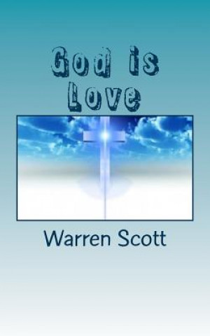 Carte God is Love Warren Scott